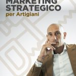 MARKETING STRATEGICO per Artigiani