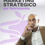 MARKETING STRATEGICO per Nutrizionisti