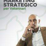 MARKETING STRATEGICO per Veterinari